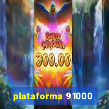 plataforma 91000